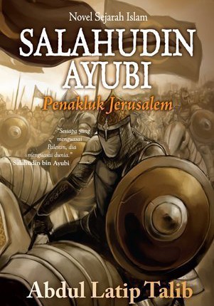 Salahudin Ayubi: Penakluk Jerusalem